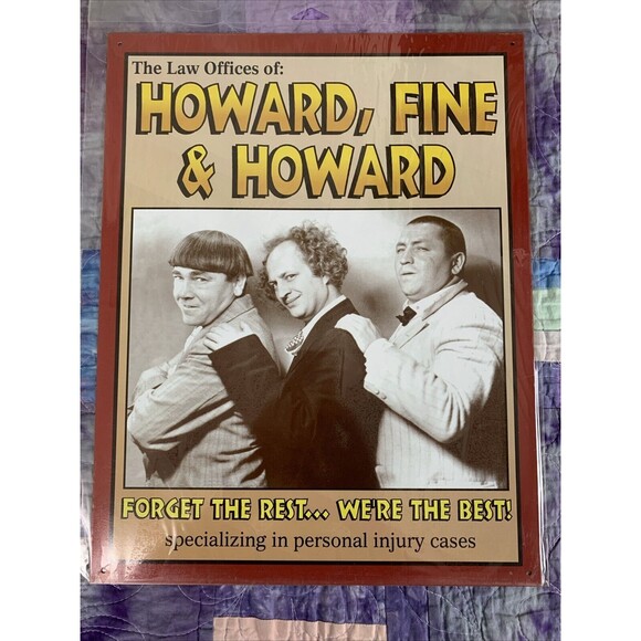 Other - THREE STOOGES LAW OFFICES OF HOWARD FINE & HOWARD TIN SIGN 12.5x16 Man Cave